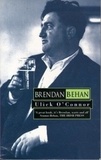 Ulick O'Connor - Brendan Behan.