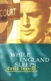 David Leavitt - While England Sleeps.