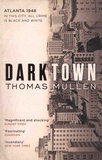 Thomas Mullen - Darktown.