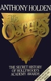 Anthony Holden - The Oscars.
