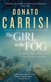 Donato Carrisi - The Girl in the Fog - The Sunday Times Crime Book of the Month.