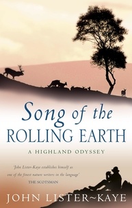 John Lister-Kaye - Song Of The Rolling Earth - A Highland Odyssey.