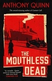 Anthony Quinn - The Mouthless Dead.
