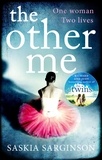 Saskia Sarginson - The Other Me - The addictive novel by Richard and Judy bestselling author of The Twins.