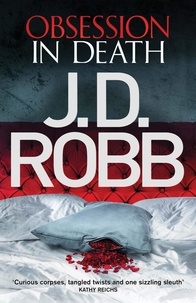 J. D. Robb - Obsession in Death - An Eve Dallas thriller (Book 40).