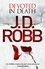 J. D. Robb - Devoted in Death - An Eve Dallas thriller (Book 41).