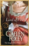 Gaelen Foley - Lord Of Fire - Number 2 in series.