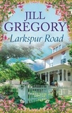 Jill Gregory - Larkspur Road.