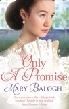 Mary Balogh - Only a Promise.