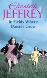 Elizabeth Jeffrey - In Fields Where Daisies Grow.