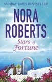 Nora Roberts - Stars of Fortune.