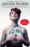 Amanda Palmer - The Art of Asking - How I learned to stop worrying and let people help.