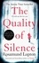 Rosamund Lupton - The Quality of Silence - The Richard and Judy and Sunday Times bestseller.