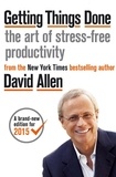 David Allen - Getting Things Done - The Art of Stress-free Productivity.