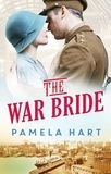 Pamela Hart - The War Bride.