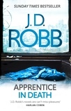 J. D. Robb - Apprentice in Death - An Eve Dallas thriller (Book 43).