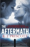 R. J. Prescott - The Aftermath.