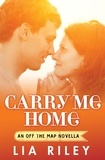 Lia Riley - Carry Me Home.