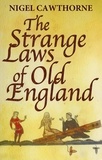 Nigel Cawthorne - The Strange Laws Of Old England.