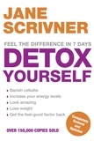 Jane Scrivner - Detox Yourself - Feel the benefits after only 7 days.