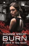 Suzanne Wright - Burn - Enter an addictive world of sizzlingly hot paranormal romance . . ..
