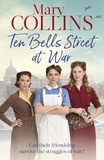 Mary Collins - Ten Bells Street at War.