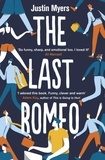 Justin Myers - The Last Romeo - A BBC 2 Between the Covers Book Club Pick.