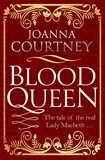 Joanna Courtney - Blood Queen.