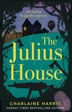 Charlaine Harris - The Julius House.