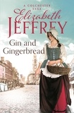 Elizabeth Jeffrey - Gin and Gingerbread.