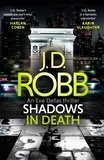 J. D. Robb et Nora Roberts - Shadows in Death.