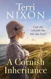 Terri Nixon - A Cornish Inheritance - a captivating, heartwarming Cornish saga.