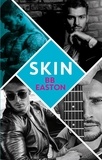 BB Easton - Skin - by the bestselling author of Sex/Life: 44 chapters about 4 men.