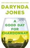 Darynda Jones - A Good Day for Chardonnay.