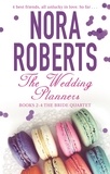 Nora Roberts - The Wedding Planners - Books 2 – 4 The Bride Quartet.