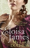 Eloisa James - My Last Duchess.