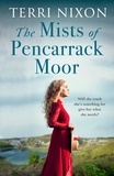 Terri Nixon - The Mists of Pencarrack Moor.