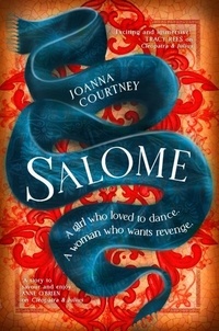 Joanna Courtney - Salome - The woman behind the dance.
