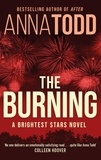 Anna Todd - The Burning.