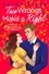 Chloe Liese - Two Wrongs Make a Right - 'The perfect romcom' Ali Hazelwood.