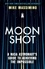Mike Massimino - Moonshot - A NASA Astronaut's Guide to Achieving the Impossible.