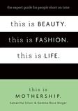 This Is Mothership - This is Beauty. This is Fashion. This is Life. - The expert guide for people short on time.