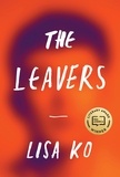 Lisa Ko - The Leavers - Winner of the PEN/Bellweather Prize for Fiction.