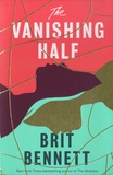 Brit Bennett - The Vanishing Half.