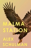 Alex Schulman - Malma Station.