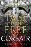 Brian Ruckley - A Tale of the Free: Corsair.