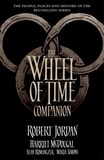 Robert Jordan et Harriet McDougal - The Wheel of Time Companion.