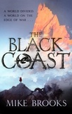 Mike Brooks - The Black Coast - The God-King Chronicles, Book 1.