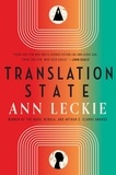 Ann Leckie - Translation State - Shortlisted for the Hugo Award for Best Novel 2024.