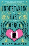 Megan Bannen - The Undertaking of Hart and Mercy - the swoonworthy fantasy romcom everyone's talking about!.